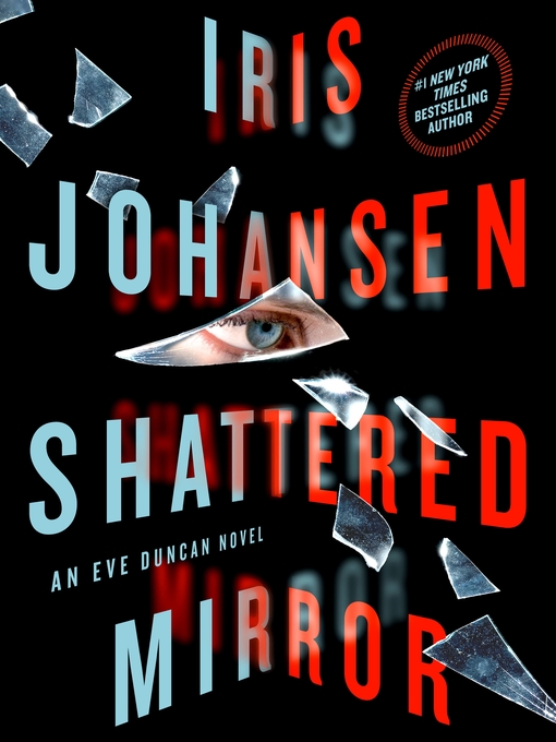 Title details for Shattered Mirror by Iris Johansen - Available